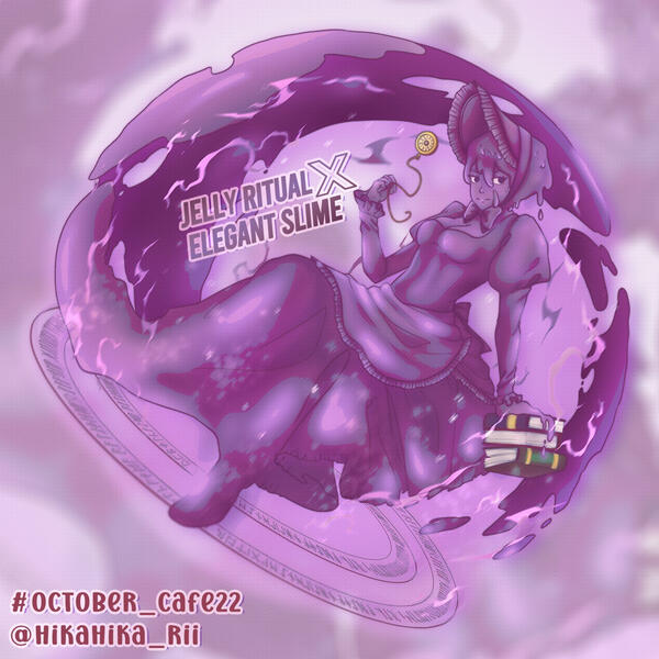 #October_Cafe22, Jelly ritual x Elegant slime (2022)